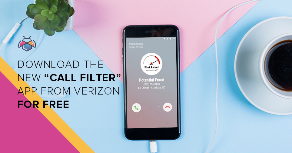 Download the new “Call Filter” app from Verizon For Free